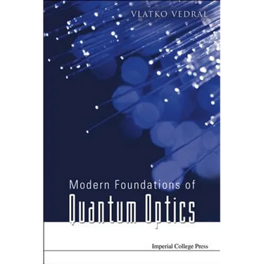 Modern Foundations of Quantum Optics