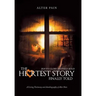 The Heartest Story Finally Told: Jesus's Glory Divinely Bold