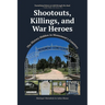 Shootouts, Killings, and War Heroes: The History Hidden in Monument's Cemetery