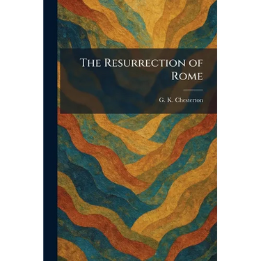 The Resurrection of Rome