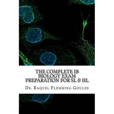 The Complete IB Biology Exam Preparation for SL & HL