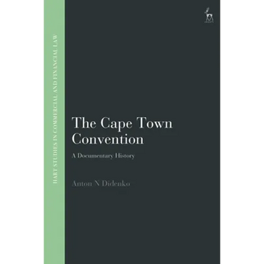 The Cape Town Convention: A Documentary History