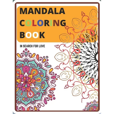 Mandala Coloring Book: In Search for Love