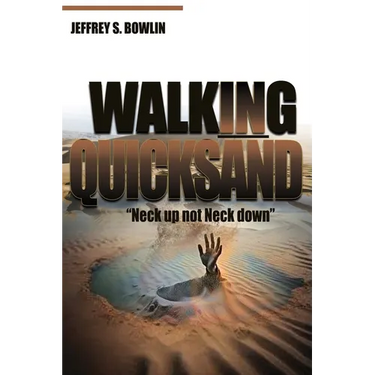 Walking in Quicksand