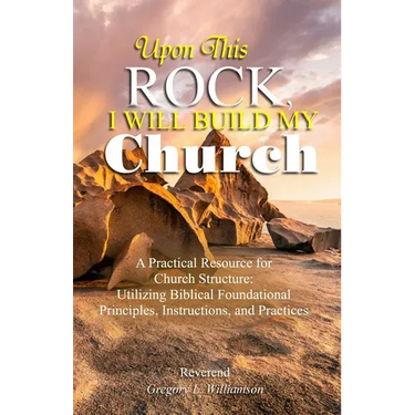 Upon This Rock, I Will Build My Church