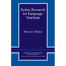 Action Research for Language Teachers