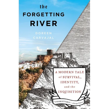 The Forgetting River: A Modern Tale of Survival, Identity, and the Inquisition