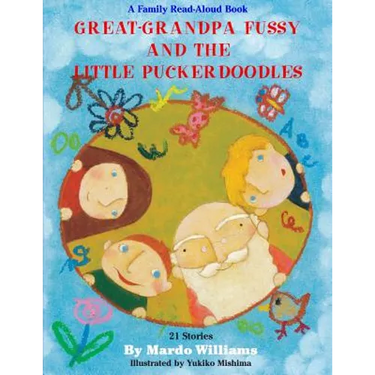 Great-Grandpa Fussy and the Little Puckerdoodles