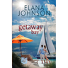 Getaway Bay: Clean Beach Billionaire Romance