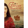 The Flower Boat Girl: A novel based on a true story