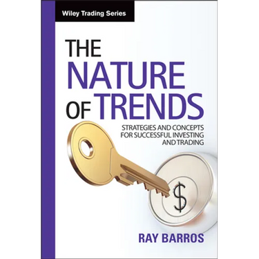 The Nature of Trends: Strategies and Concepts for Successful Investing and Trading