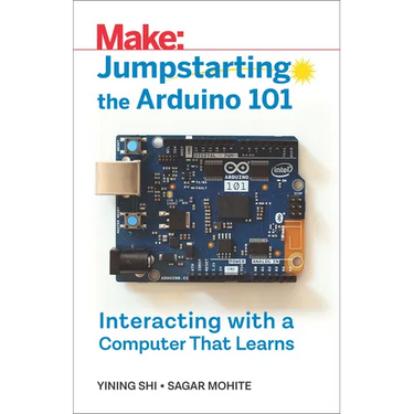 Jumpstarting the Arduino 101: Interacting with a Computer That Learns