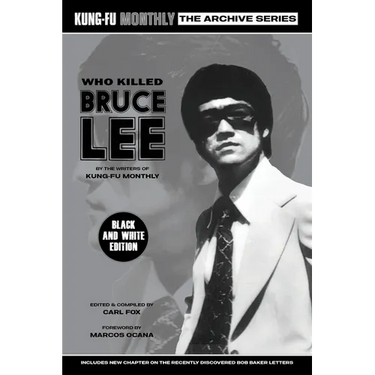Who Killed Bruce Lee (Kung-Fu Monthly Archive Series) 2025 Re-issue Mono Edition