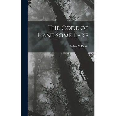 The Code of Handsome Lake
