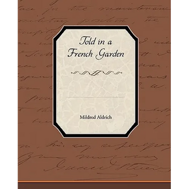 Told in a French Garden