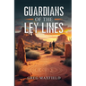 Guardians of the Ley Lines
