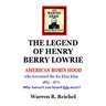 Wanted Dead: The Legend of Henry Berry Lowrie