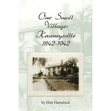 One Small Village: Kearneysville 1842-1942