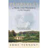 Pemberley: Or Pride and Prejudice Continued