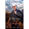 A Heart for the Cowboy: Walker Ranch Book 5