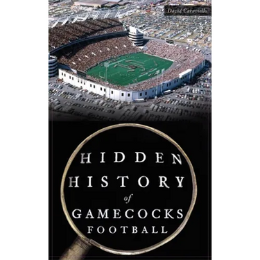 Hidden History of Gamecocks Football