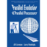 Parallel Evolution of Parallel Processors