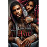 When Love Turns to Hate