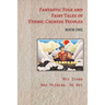 Fantastic Folk and Fairy Tales of Ethnic Chinese Peoples - Book One: Traditional Tales of Heroes, Princesses, and Magical Creatures from China