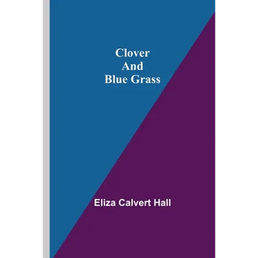 Clover and Blue Grass