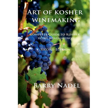 Art of Kosher Wine Making 2nd Edition