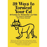 39 Ways to Torment Your Cat: Funny in Any Language