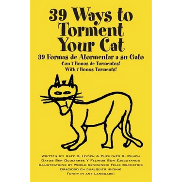 39 Ways to Torment Your Cat: Funny in Any Language