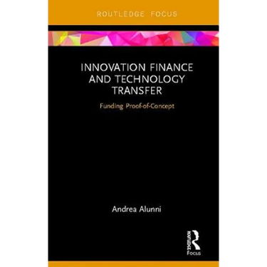 Innovation Finance and Technology Transfer: Funding Proof-Of-Concept