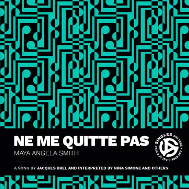 Ne me quitte pas: A Song by Jacques Brel and Interpreted by Nina Simone and Others