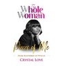The Whole Woman- Pieces of Me: From Scattered to Whole