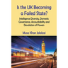 Is the UK Becoming a Failed State? Intelligence Diversity, Domestic Governance, Accountability and Devolution of Powers