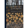Forestry and Coal Mining