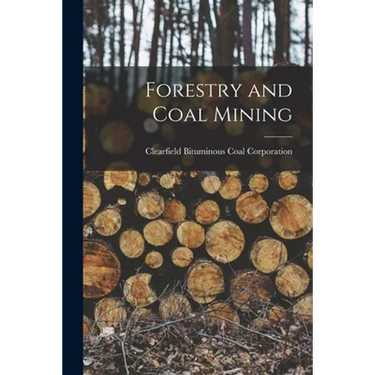 Forestry and Coal Mining