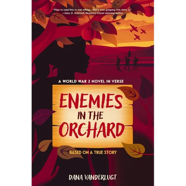Enemies in the Orchard: A World War 2 Novel in Verse