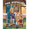 The HipHops: Baby Bunny Comes Home