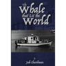 The Whale that Lit the World