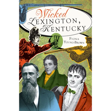 Wicked Lexington, Kentucky