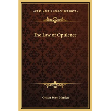 The Law of Opulence