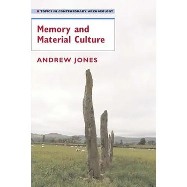 Memory and Material Culture