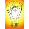 Brilliant: The Evolution of Artificial Light
