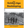 The Golden Age of Beekeeping