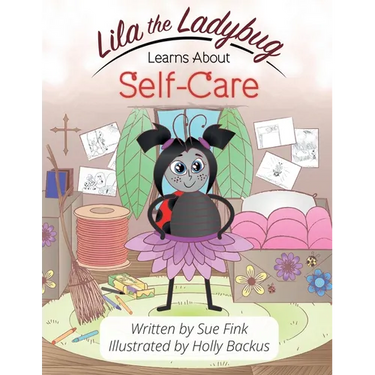 Lila the Ladybug Learns Self-Care