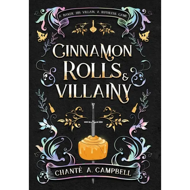 Cinnamon Rolls and Villainy: An Enemies to Lovers Fantasy Romance