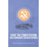 Fight the Constitution: For a Democratic Socialist Republic - Selected Writings from Marxist Unity Group