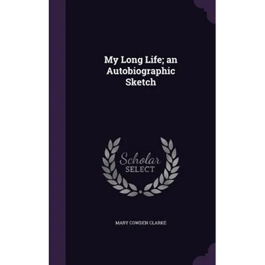My Long Life; an Autobiographic Sketch